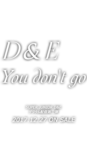SUPERJUNIOR D&E「Here We are」2017.11.29